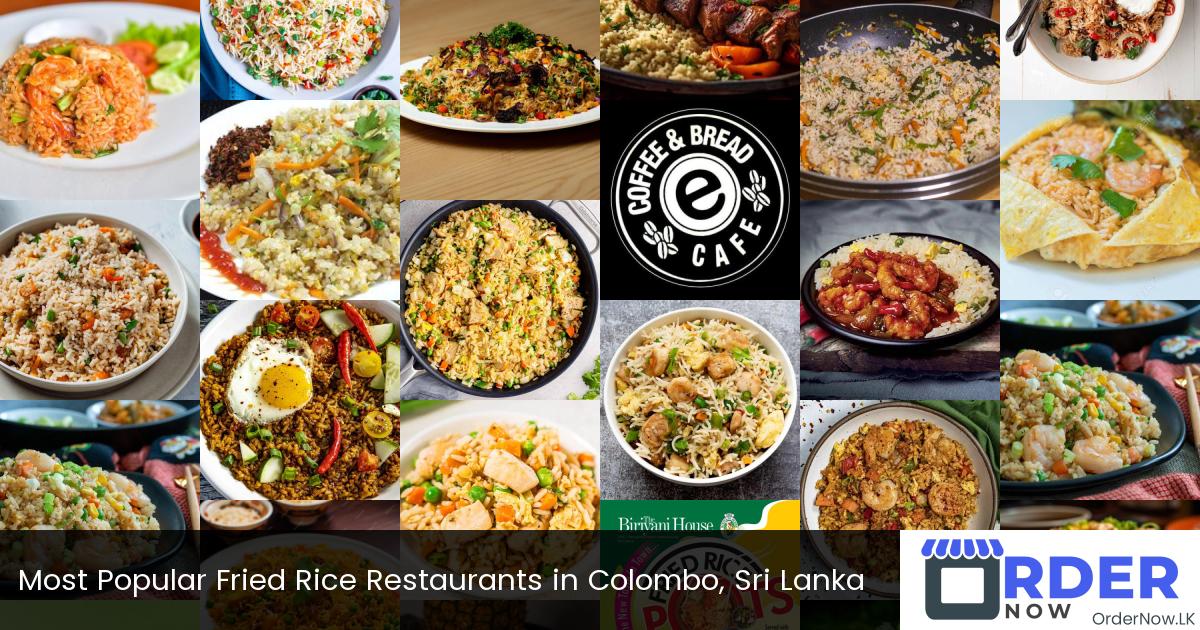 Most Popular Fried Rice Restaurants in Colombo, Sri Lanka