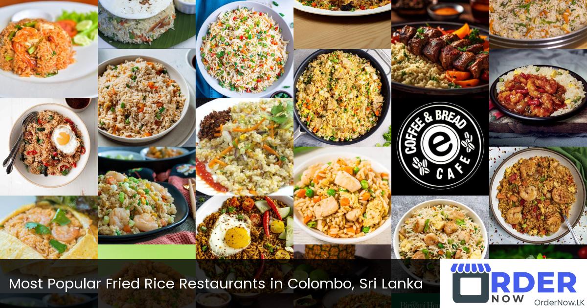 Most Popular Fried Rice Restaurants in Colombo, Sri Lanka