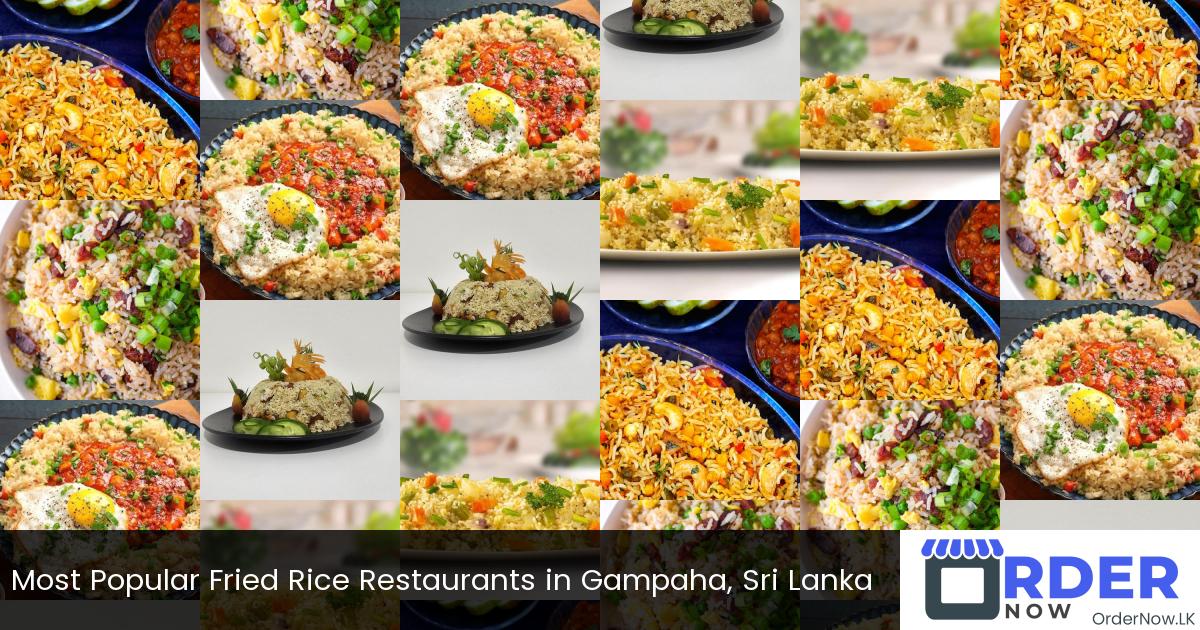 Most Popular Fried Rice Restaurants in Gampaha, Sri Lanka