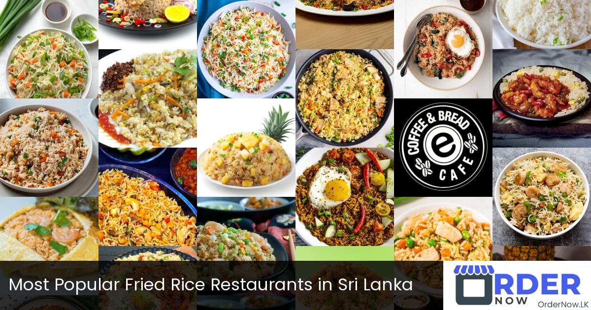 Most Popular Fried Rice Restaurants in Sri Lanka