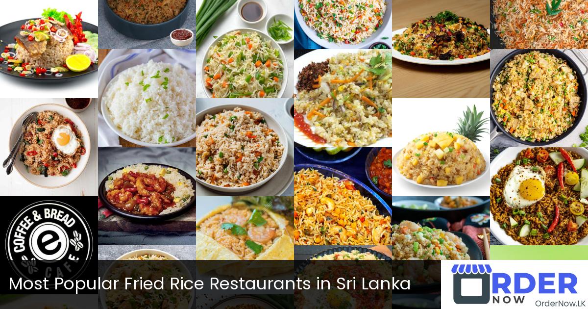 Most Popular Fried Rice Restaurants in Sri Lanka