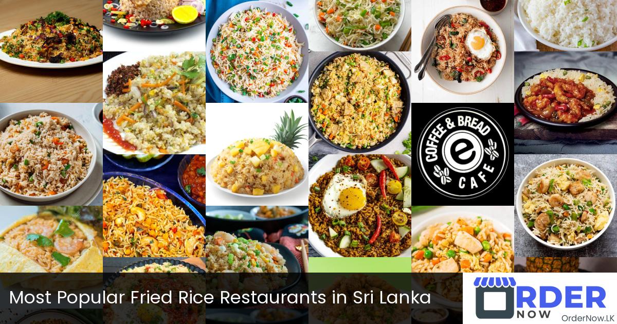 Most Popular Fried Rice Restaurants in Sri Lanka