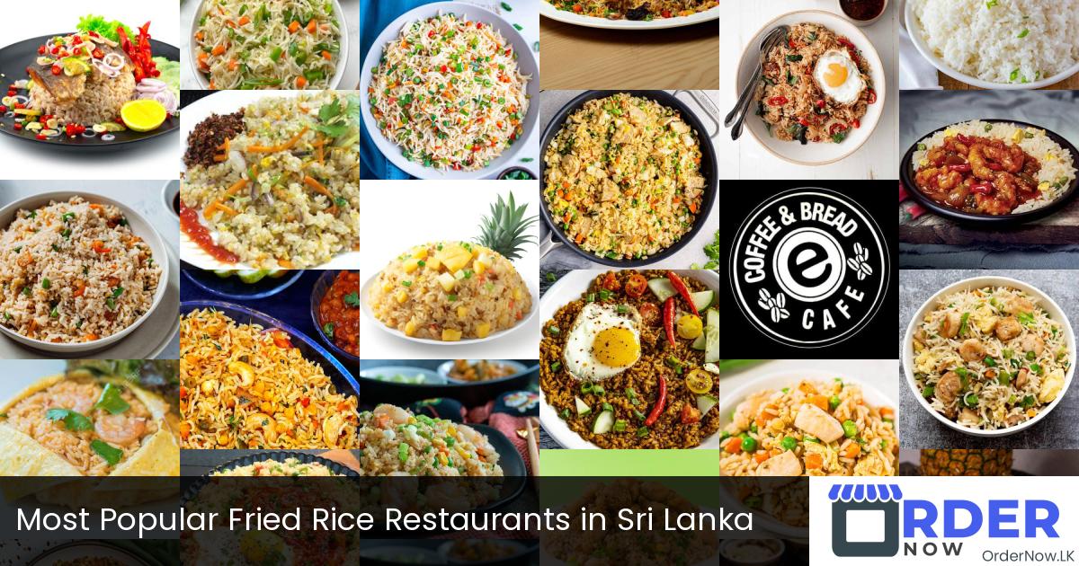 Most Popular Fried Rice Restaurants in Sri Lanka