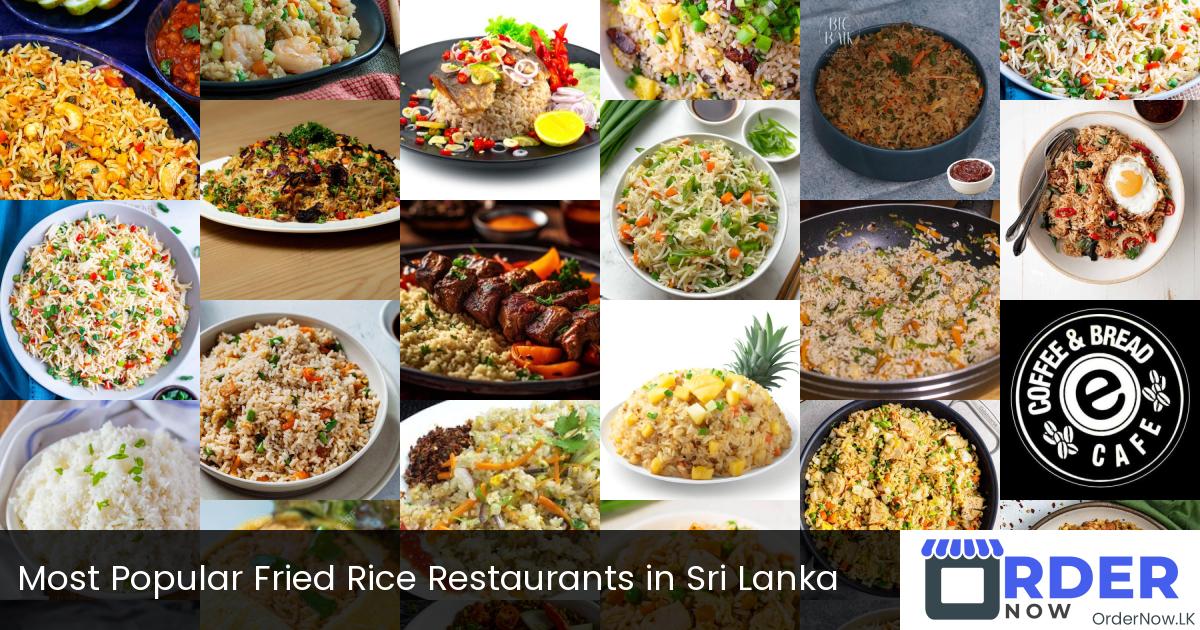 Most Popular Fried Rice Restaurants in Sri Lanka
