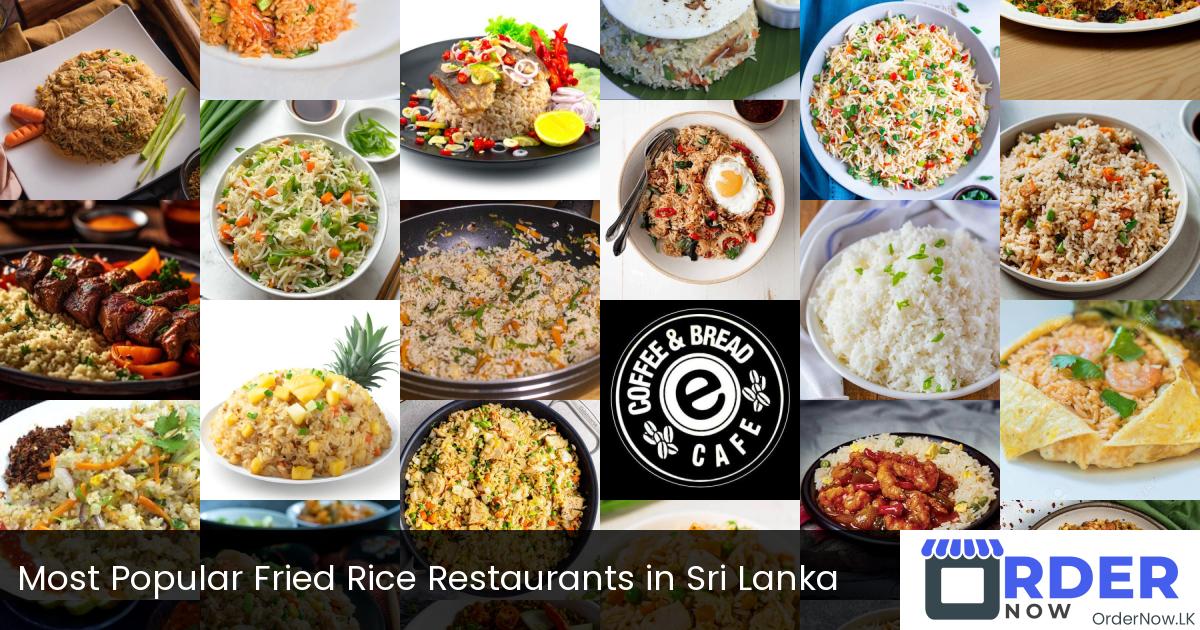 Most Popular Fried Rice Restaurants in Sri Lanka