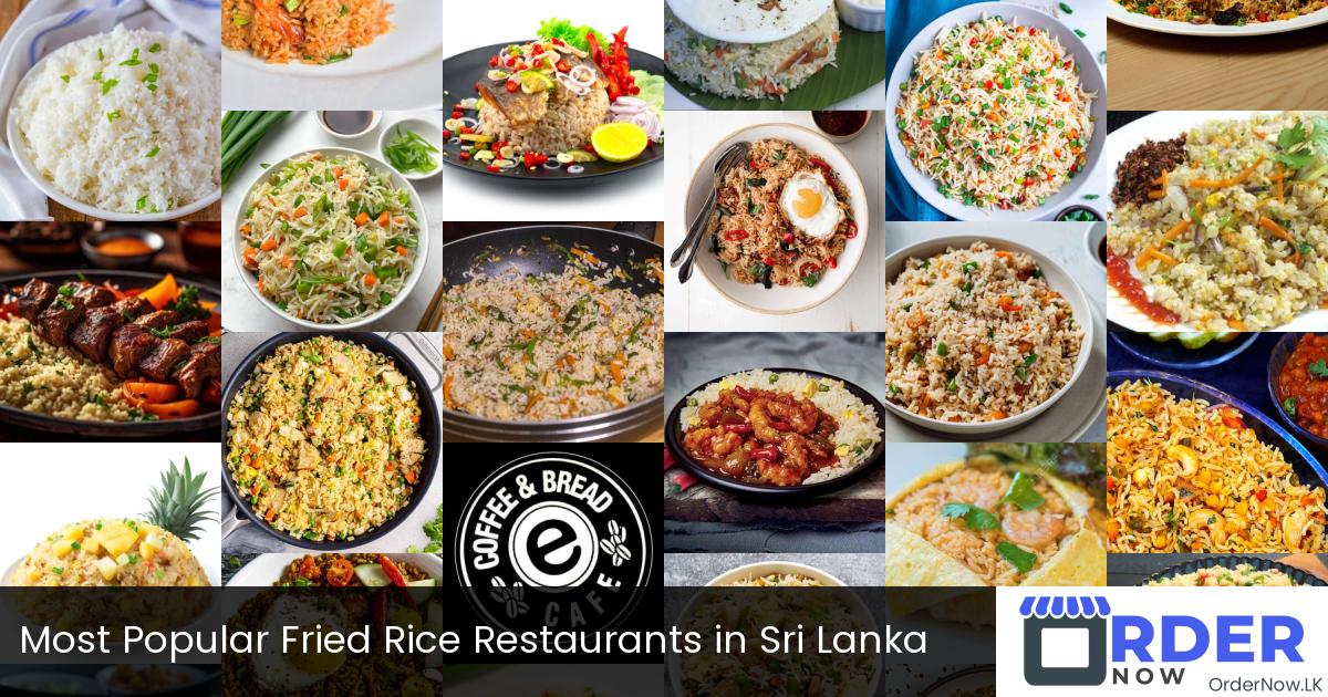 Most Popular Fried Rice Restaurants in Sri Lanka