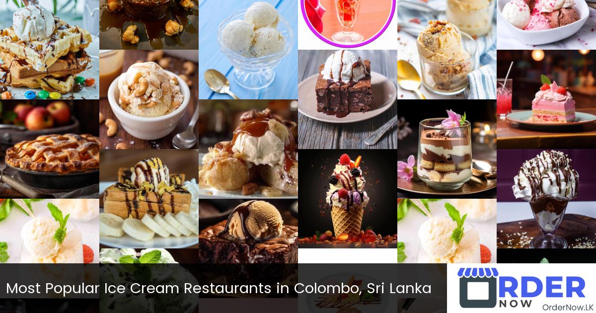 Most Popular Ice Cream In Colombo Restaurants in Sri Lanka | OrderNow