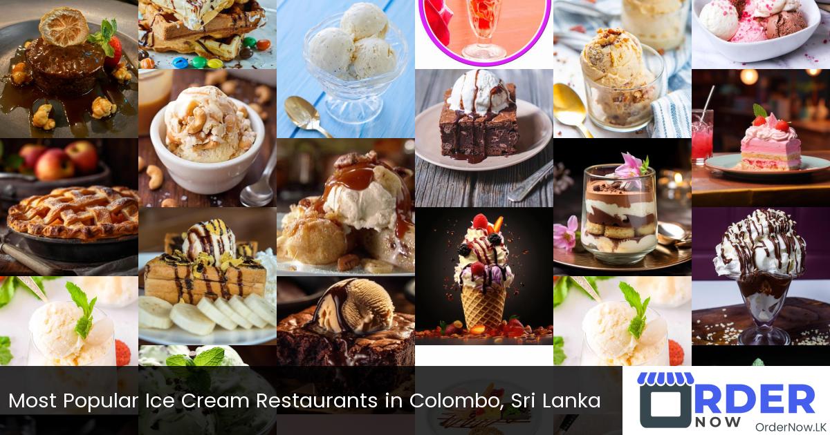 Most Popular Ice Cream Restaurants in Colombo, Sri Lanka