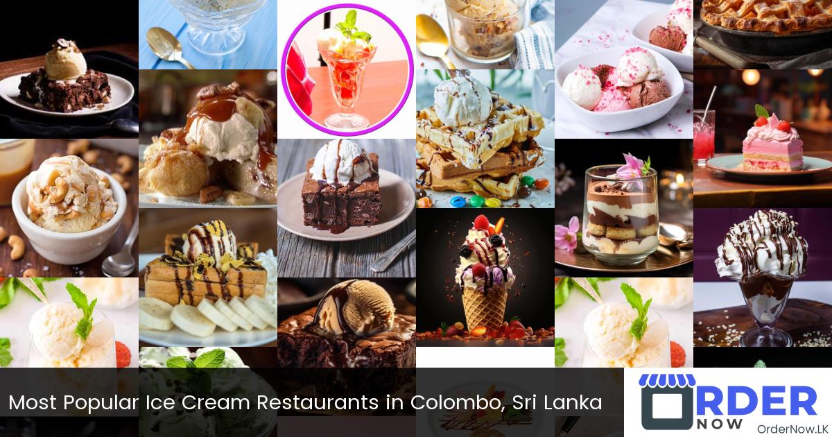 Most Popular Ice Cream Restaurants in Colombo, Sri Lanka