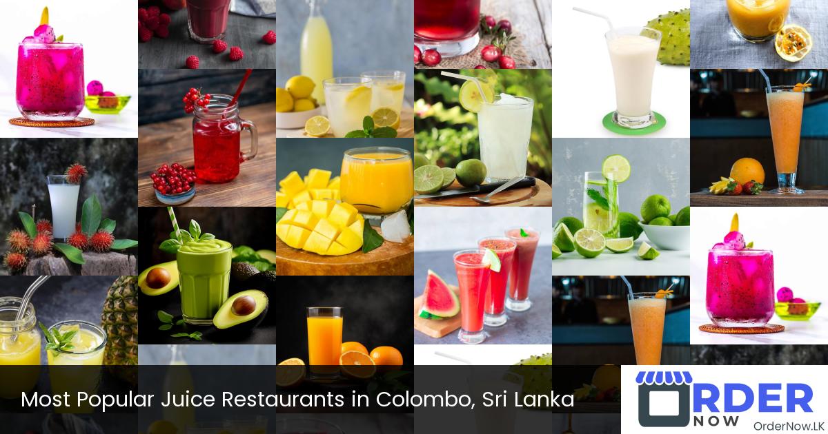 Most Popular Juice Restaurants in Colombo, Sri Lanka