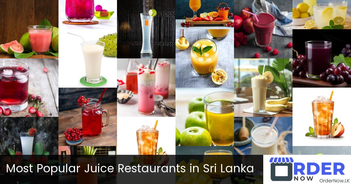 Most Popular Juice Restaurants in Sri Lanka