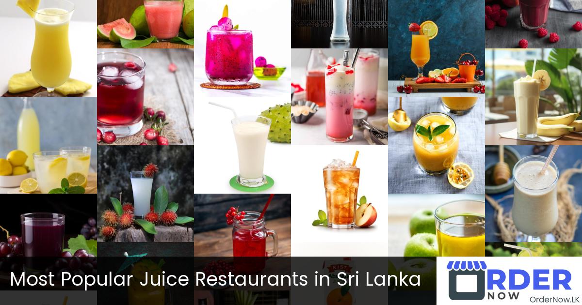 Most Popular Juice Restaurants in Sri Lanka