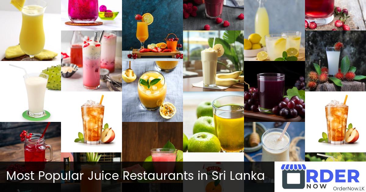 Most Popular Juice Restaurants in Sri Lanka