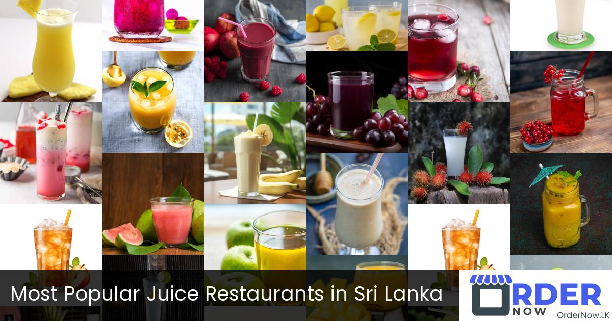 Most Popular Juice Restaurants in Sri Lanka