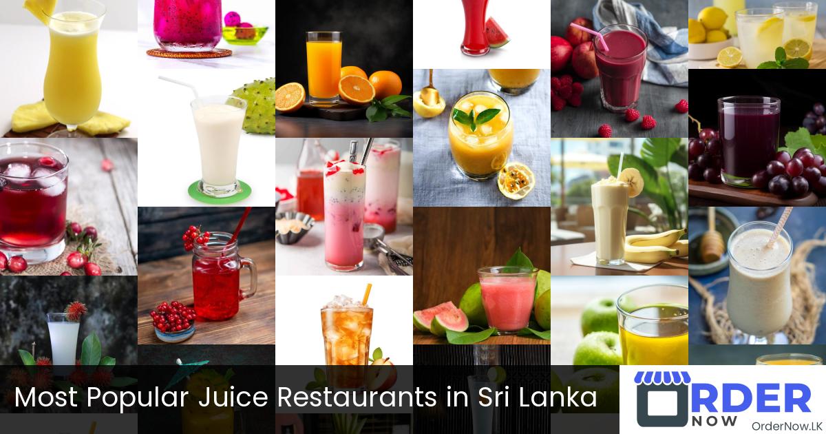 Most Popular Juice Restaurants in Sri Lanka