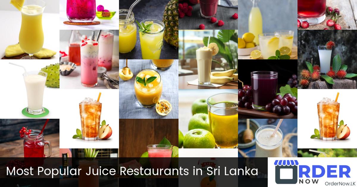 Most Popular Juice Restaurants in Sri Lanka