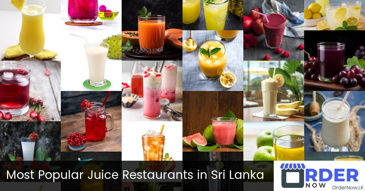 Most Popular Juice Restaurants in Sri Lanka
