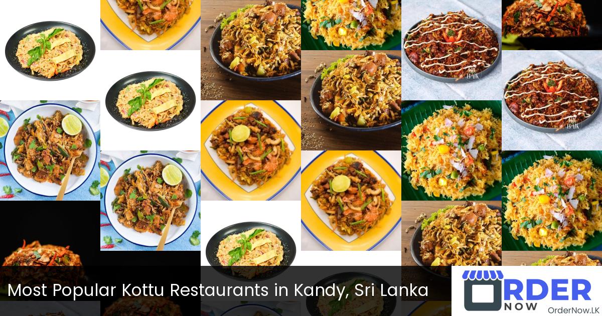 Most Popular Kottu Restaurants in Kandy, Sri Lanka