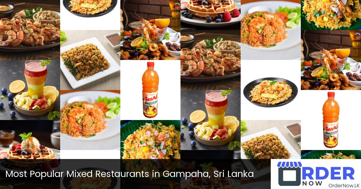 Most Popular Mixed Restaurants in Gampaha, Sri Lanka
