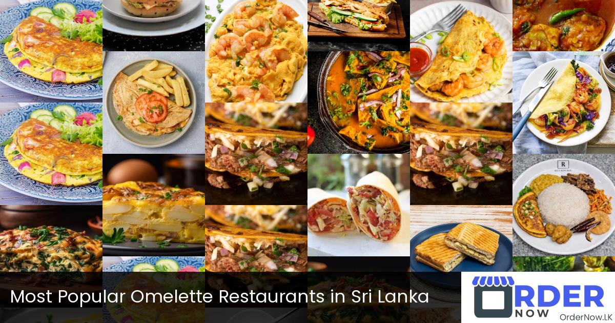 Most Popular Omelette Restaurants in Sri Lanka