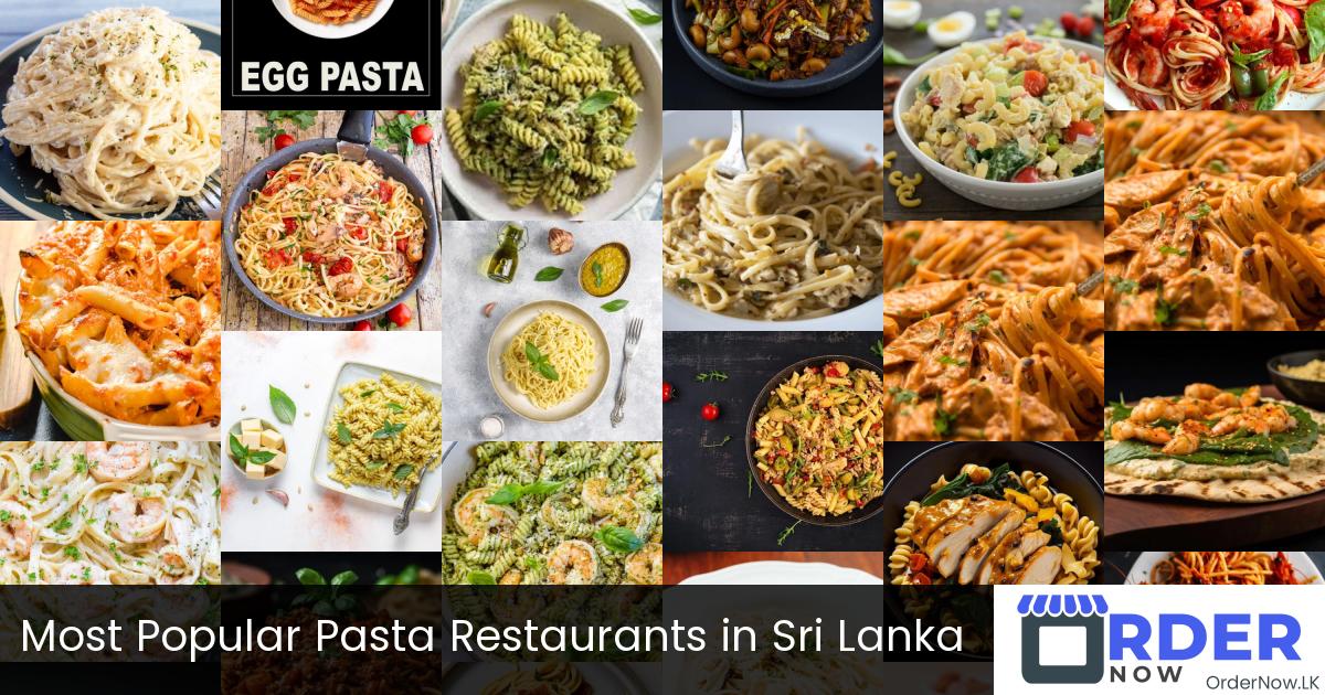 Most Popular Pasta Restaurants in Sri Lanka