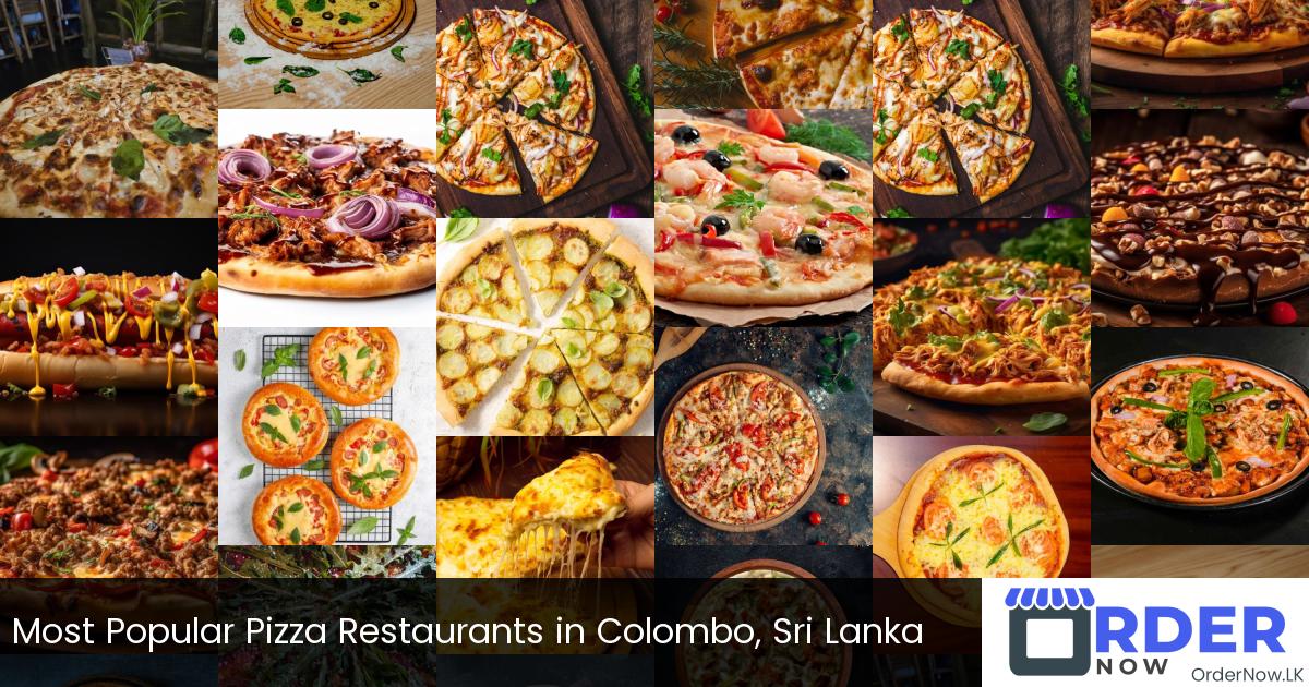 Most Popular Pizza Restaurants in Colombo, Sri Lanka