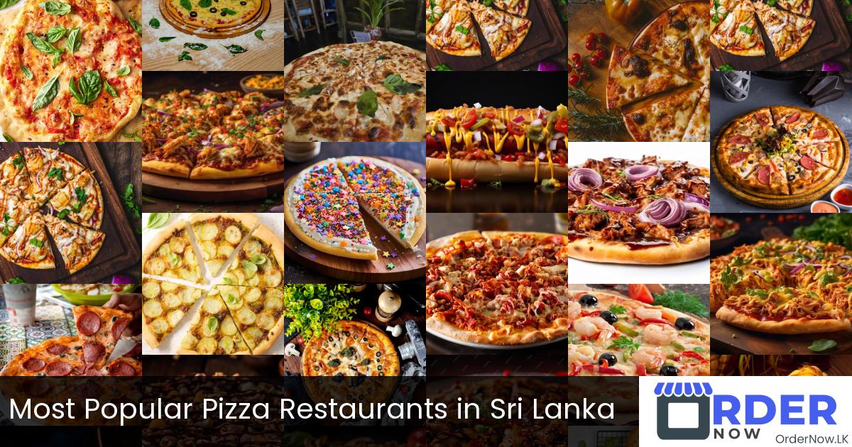 Most Popular Pizza Restaurants in Sri Lanka