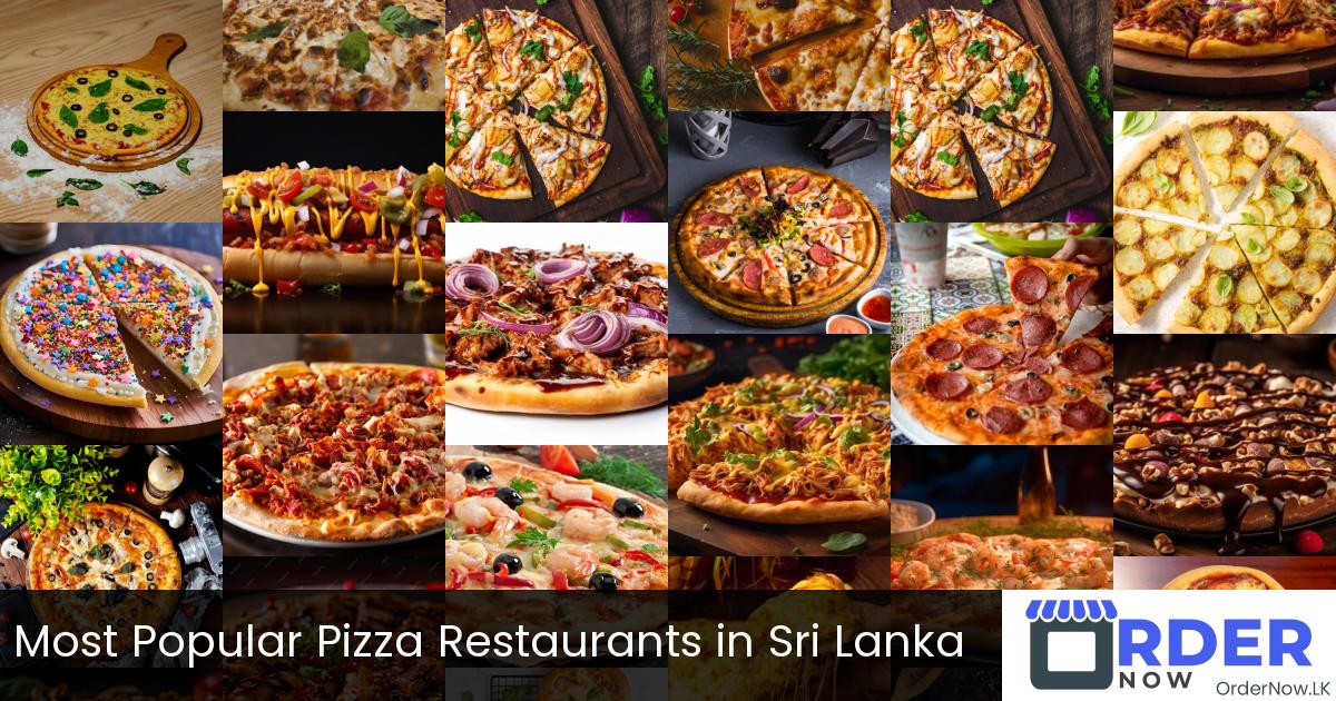 Most Popular Pizza Restaurants in Sri Lanka
