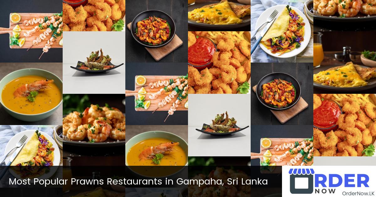 Most Popular Prawns Restaurants in Gampaha, Sri Lanka