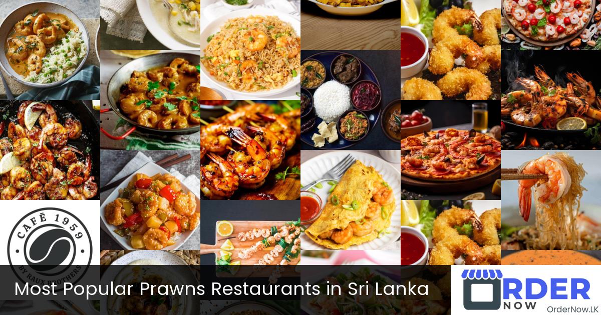 Most Popular Prawns Restaurants in Sri Lanka