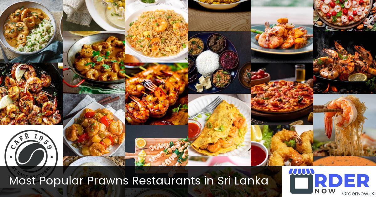 Most Popular Prawns Restaurants in Sri Lanka