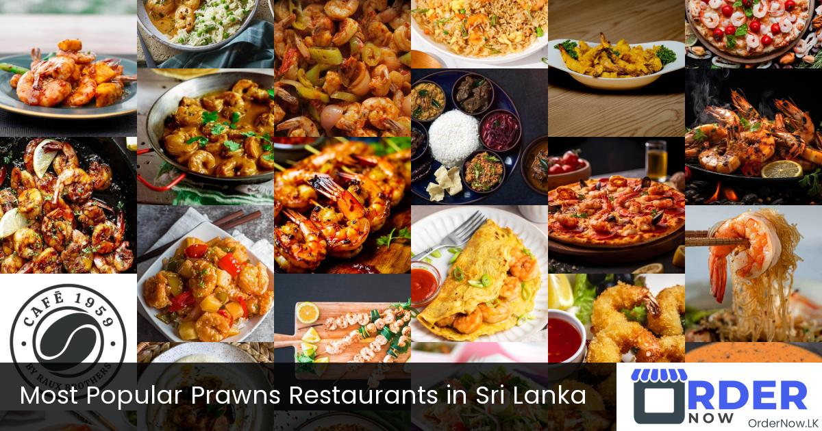 Most Popular Prawns Restaurants in Sri Lanka