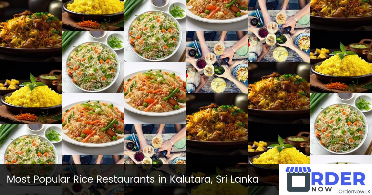 Most Popular Rice In Kalutara Restaurants in Sri Lanka | OrderNow