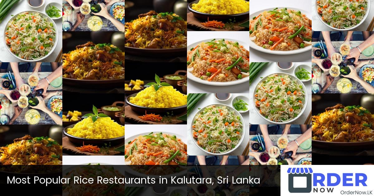 Most Popular Rice In Kalutara Restaurants in Sri Lanka | OrderNow