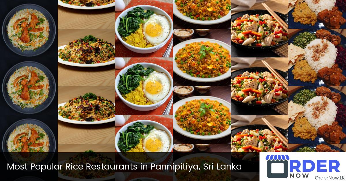 Most Popular Rice Restaurants in Pannipitiya, Sri Lanka