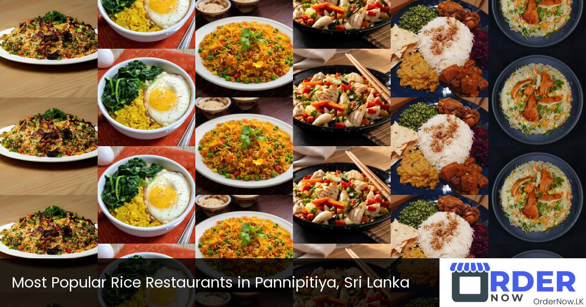 Most Popular Rice Restaurants in Pannipitiya, Sri Lanka