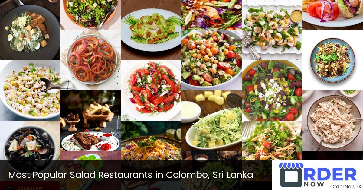 Most Popular Salad Restaurants in Colombo, Sri Lanka