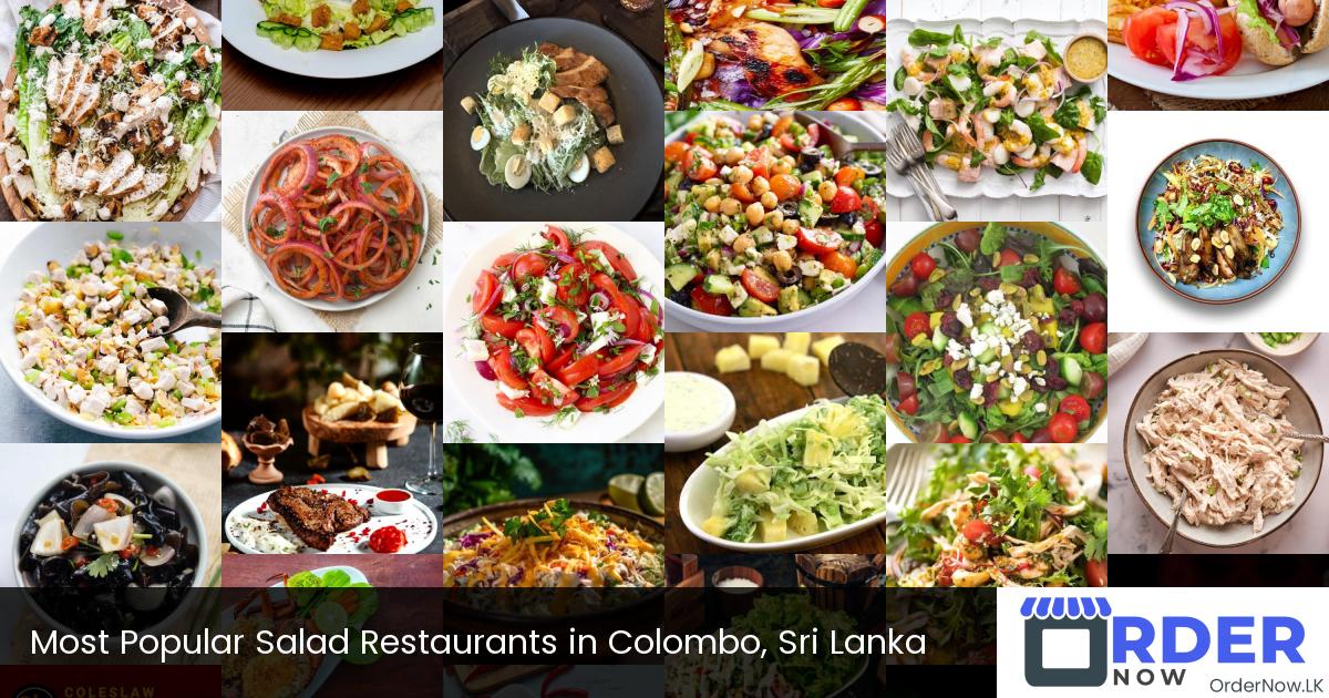 Most Popular Salad Restaurants in Colombo, Sri Lanka