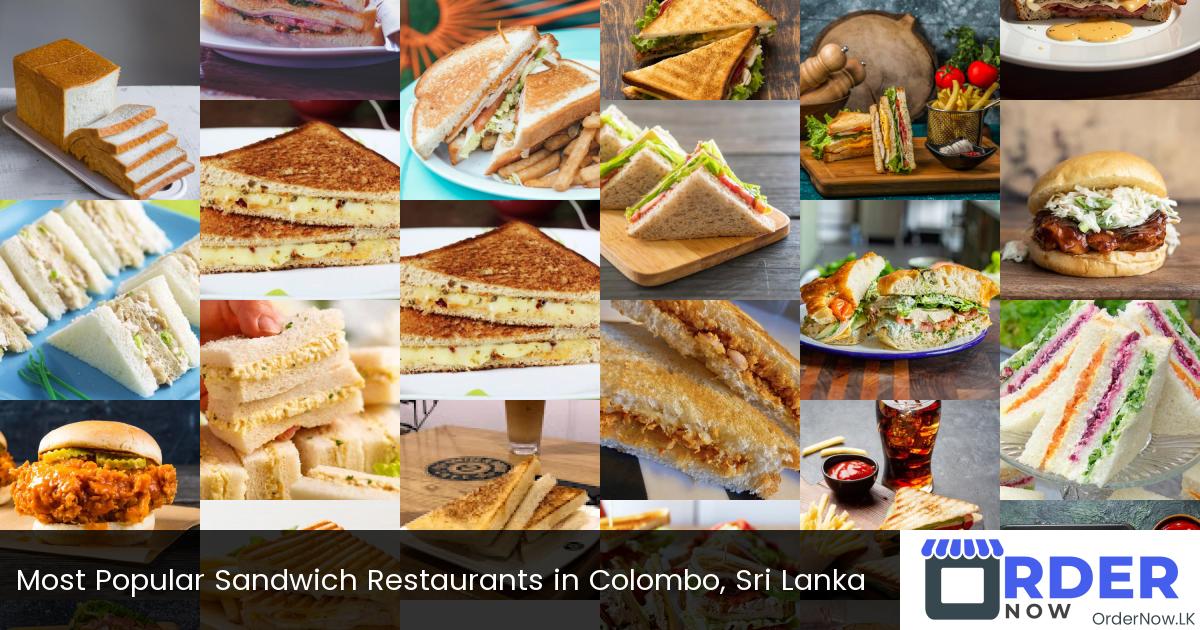 Most Popular Sandwich Restaurants in Colombo, Sri Lanka