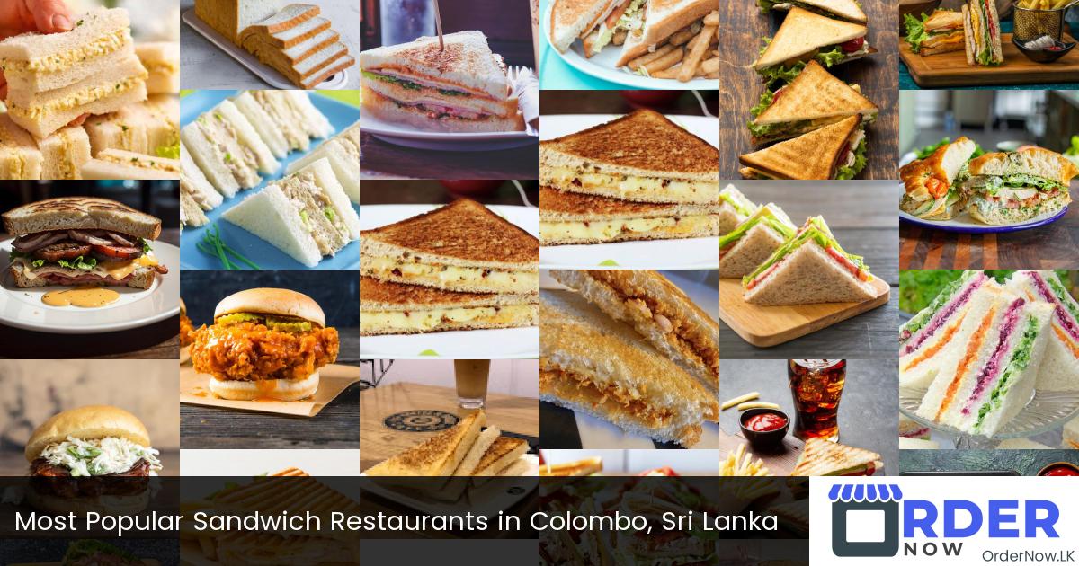Most Popular Sandwich Restaurants in Colombo, Sri Lanka
