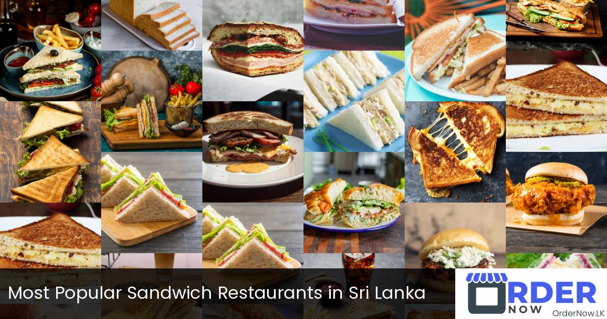 Most Popular Sandwich Restaurants in Sri Lanka