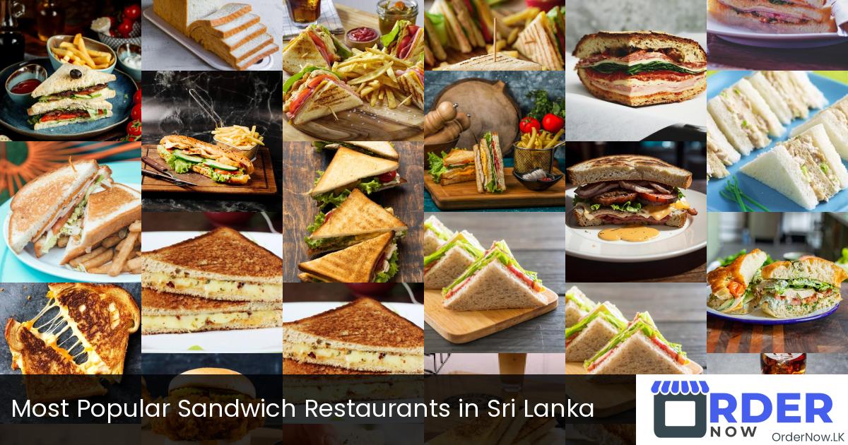 Most Popular Sandwich Restaurants in Sri Lanka