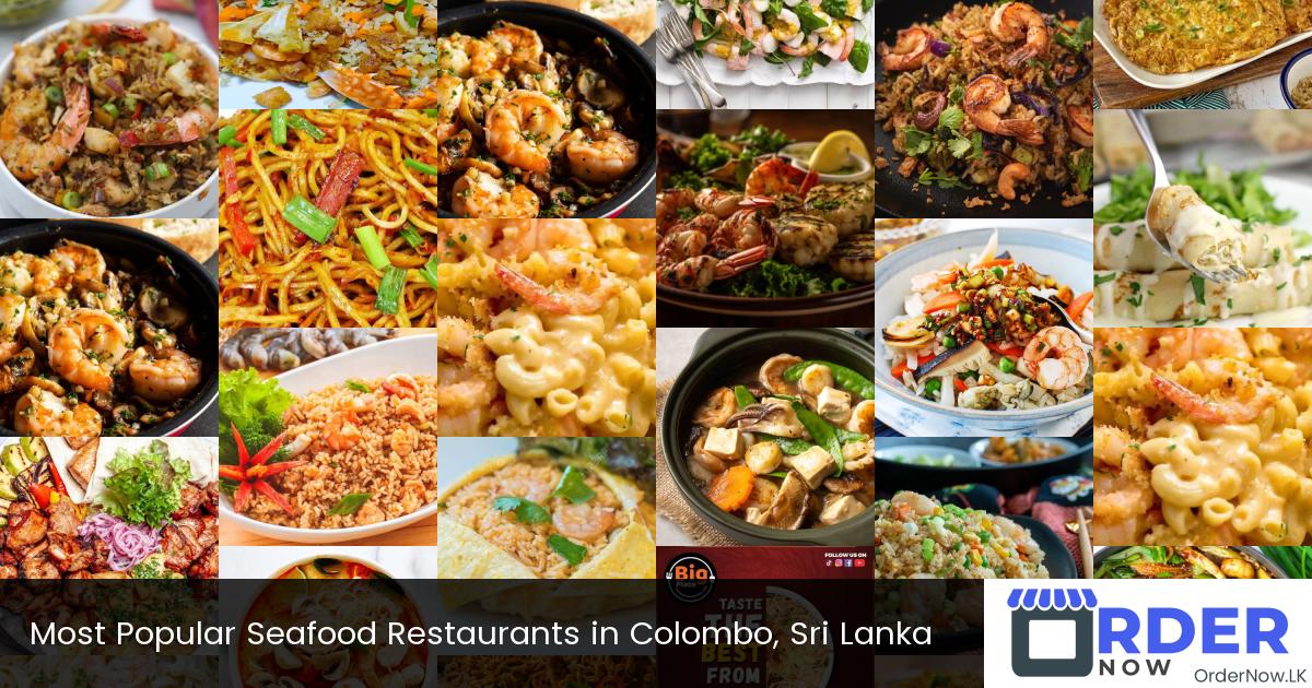 Most Popular Seafood Restaurants in Colombo, Sri Lanka
