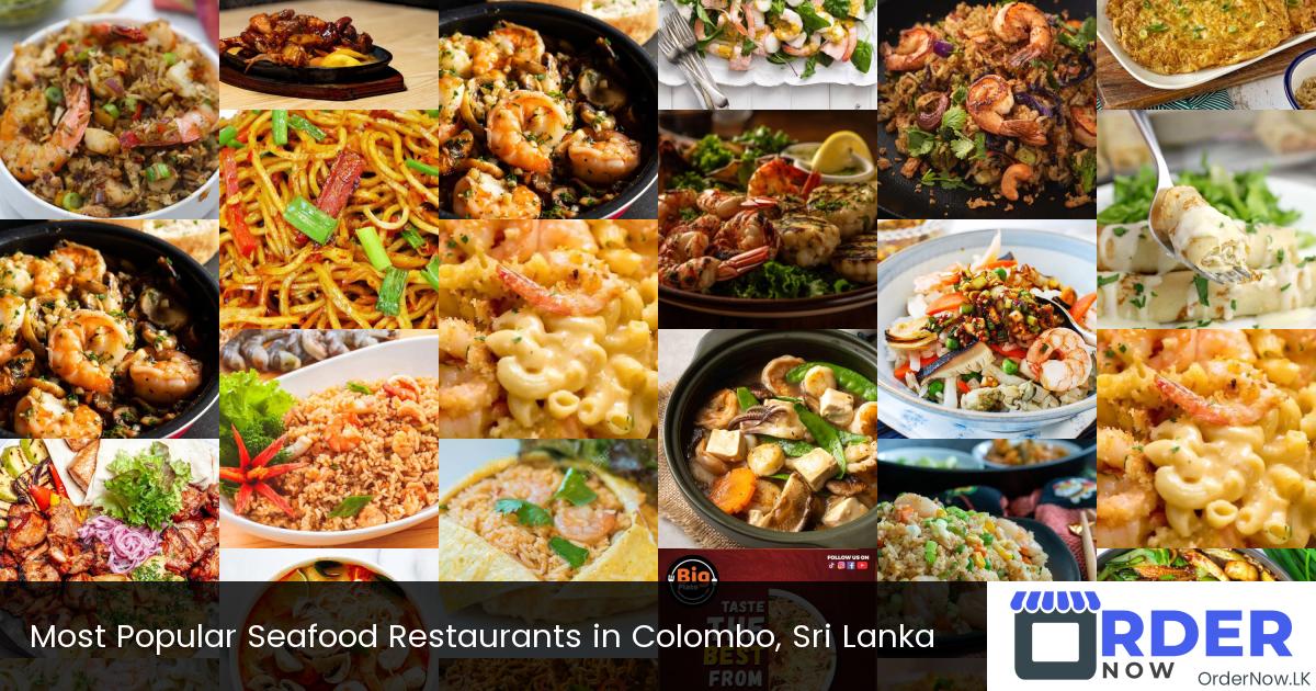 Most Popular Seafood Restaurants in Colombo, Sri Lanka