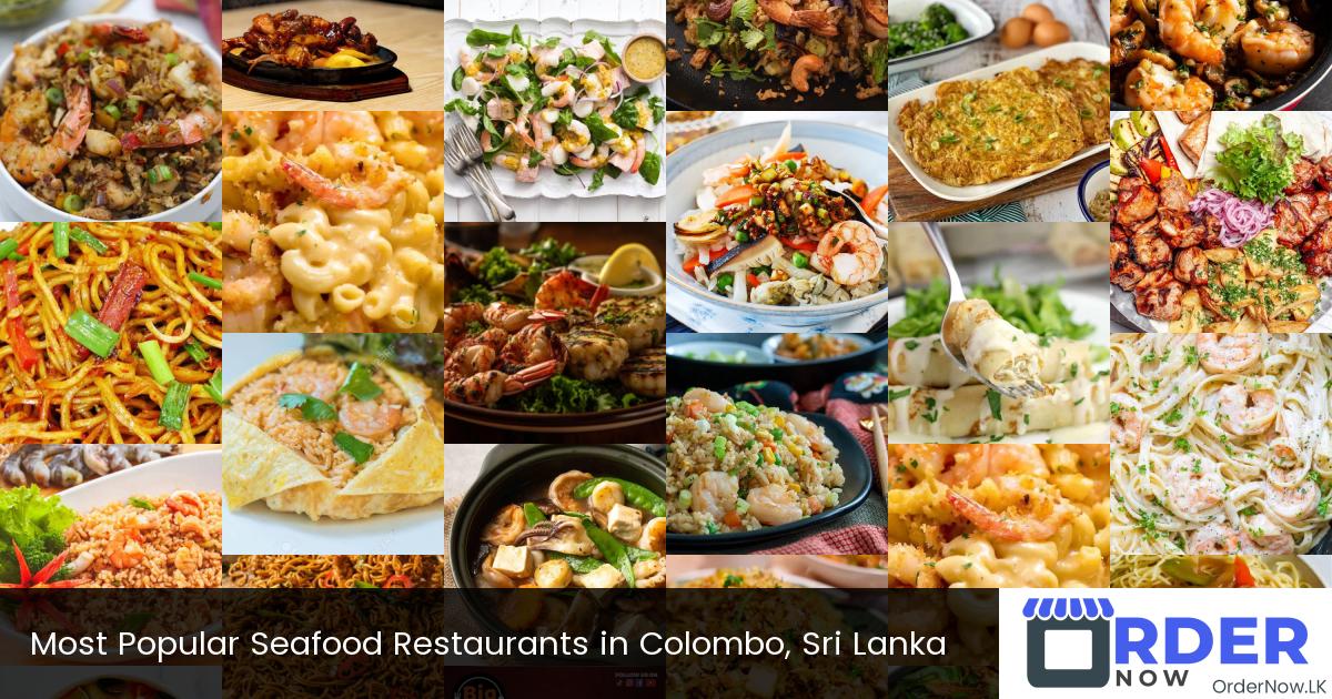 Most Popular Seafood Restaurants in Colombo, Sri Lanka