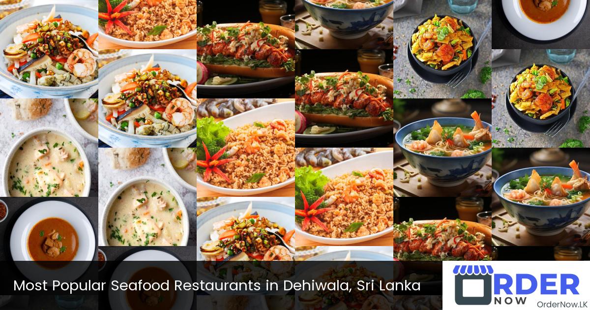 Most Popular Seafood Restaurants in Dehiwala, Sri Lanka