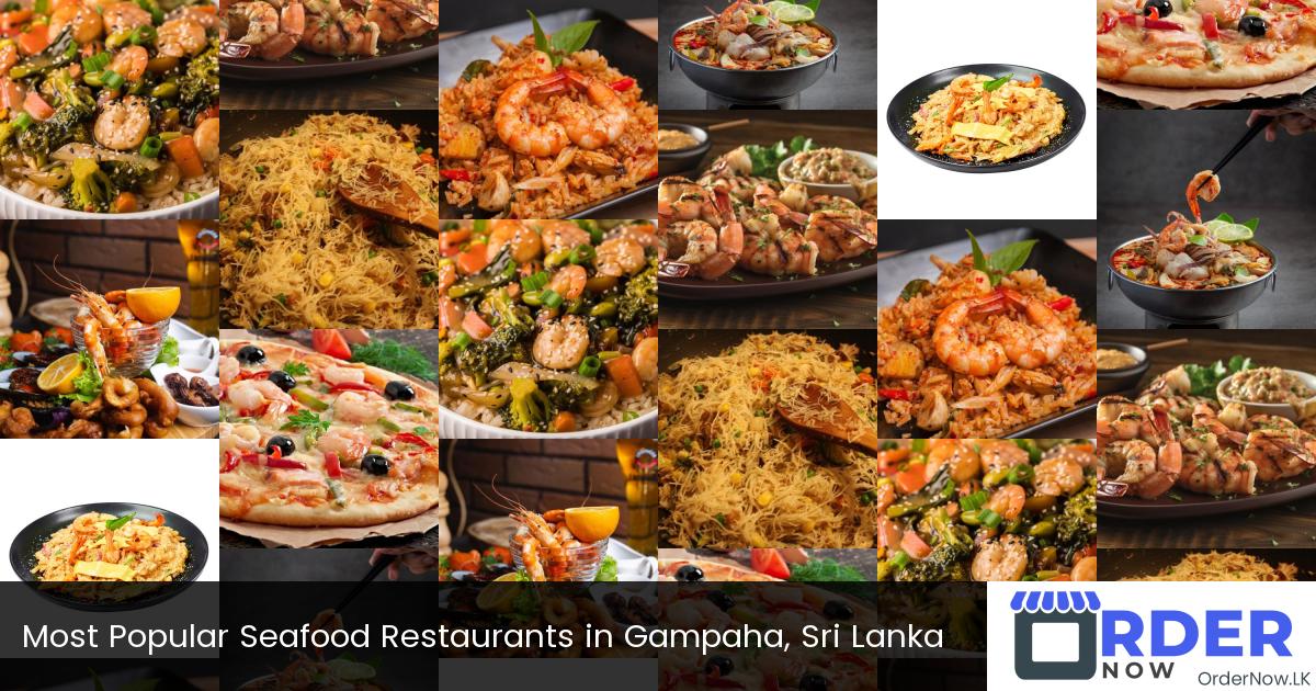 Most Popular Seafood Restaurants in Gampaha, Sri Lanka