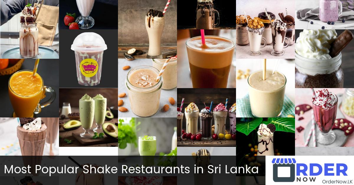 Most Popular Shake Restaurants in Sri Lanka