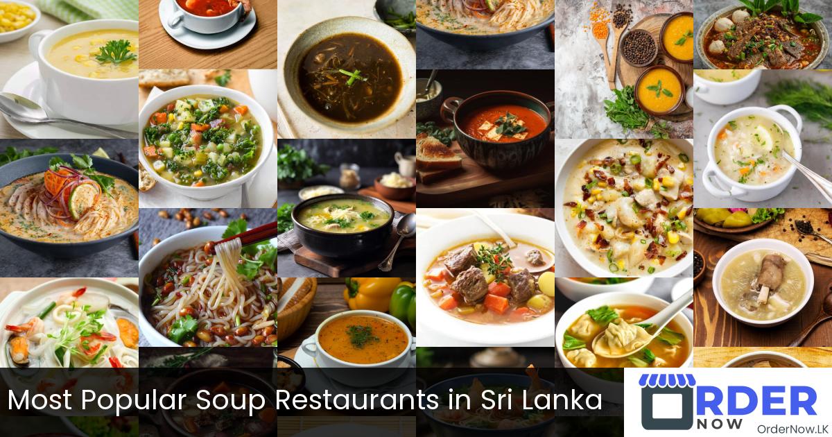 Most Popular Soup Restaurants in Sri Lanka