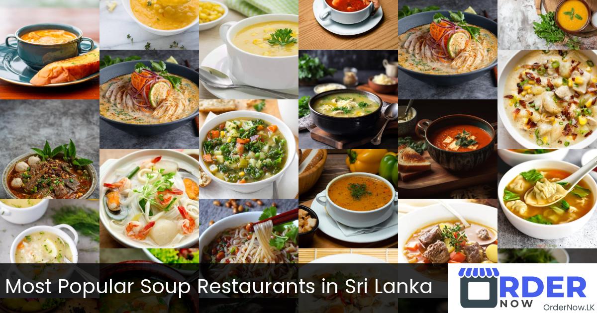 Most Popular Soup Restaurants in Sri Lanka